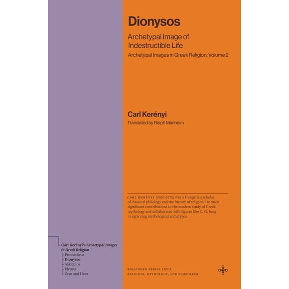 Bollingen Recollections Dionysos: Archetypal Image of Indestructible Life (Archetypal Images in Greek Religion, Volume 2), (Paperback)