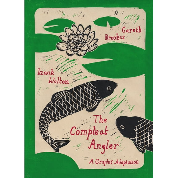 The Compleat Angler: A Graphic Adaptation, (Hardcover)