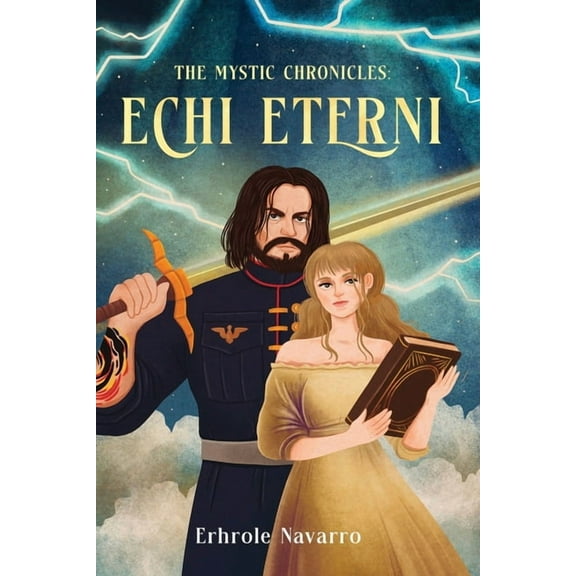 Echi Eterni: Book I in the Mystic Chronicles, (Paperback)
