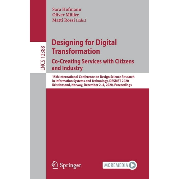 Designing for Digital Transformation. Co-Creating Services with Citizens and Industry: 15th International Conference on , (Paperback)