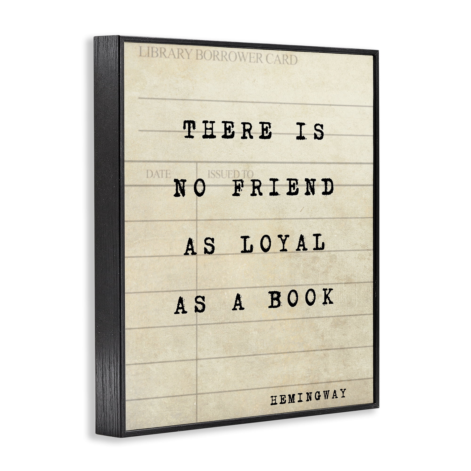 Stupell Industries No Friend As Loyal As A Book Black Framed Giclee Art, design by Julia Frost