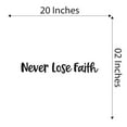 thumbnail image 4 of Never Lose Faith Dream Hope Believe Have Patients Block Words Love Fondness Devotion Truly Loved Soul Mate Passion Heart Forever Holiday Gift Decorating Ideas Wall Decal Sticker - Size: 20 In X 2 In, 4 of 5