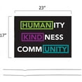 thumbnail image 2 of Humanity, Kindness, Community Yard Sign – 23” x 17” Weather-Resistant Yard Sign with Stakes – Unique and Creative Way to Help Others Stay Positive, 2 of 4
