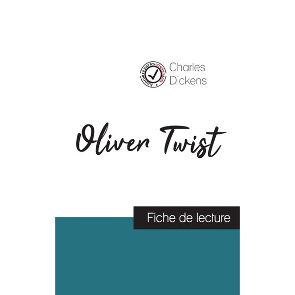 Oliver Twist de Charles Dickens (fiche de lecture et analyse complète de l'oeuvre), (Paperback)