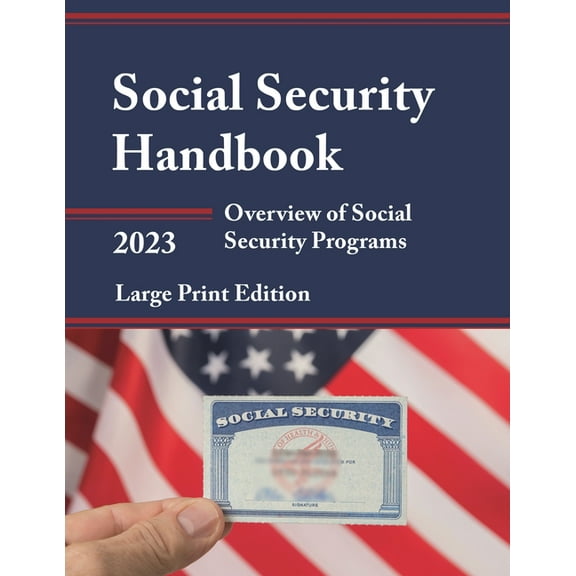 Social Security Handbook 2023: Overview of Social Security Programs, (Paperback)