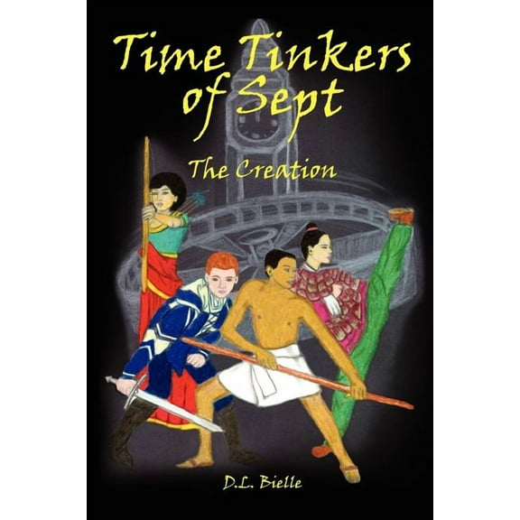 Time Tinkers of Sept : The Creation (Paperback)