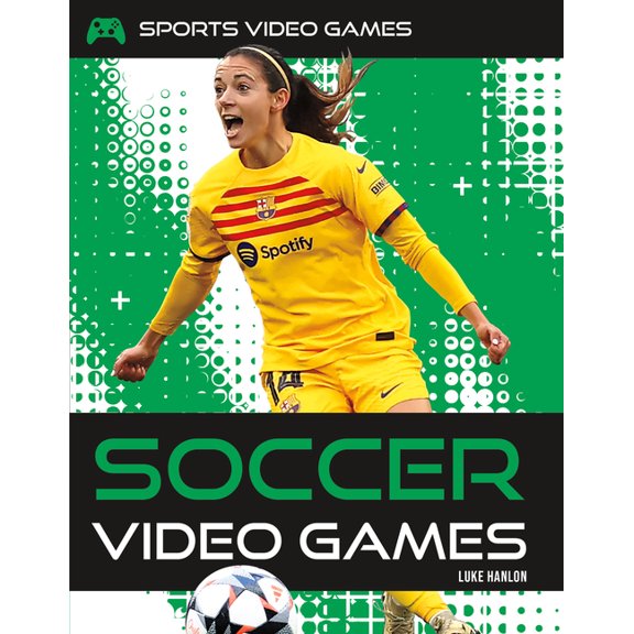 Sports Video Games Soccer Video Games, (Hardcover)