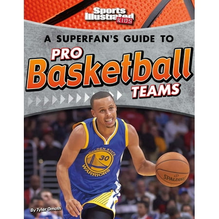 A Superfan's Guide to Pro Basketball Teams