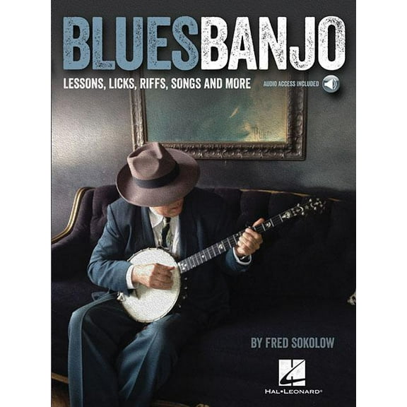 Blues Banjo: Lessons, Licks, Riffs, Songs & More, (Hardcover)