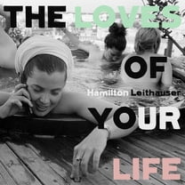 Hamilton Leithauser - The Loves Of Your Life - Music & Performance - Vinyl