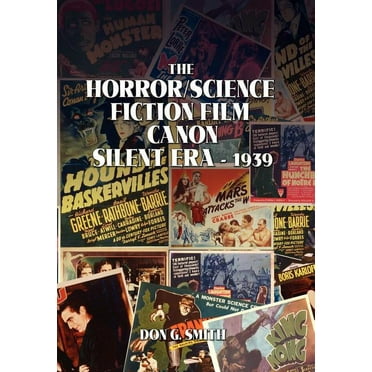 Horror/Science Fiction Film Canon : Silent Era - 1939