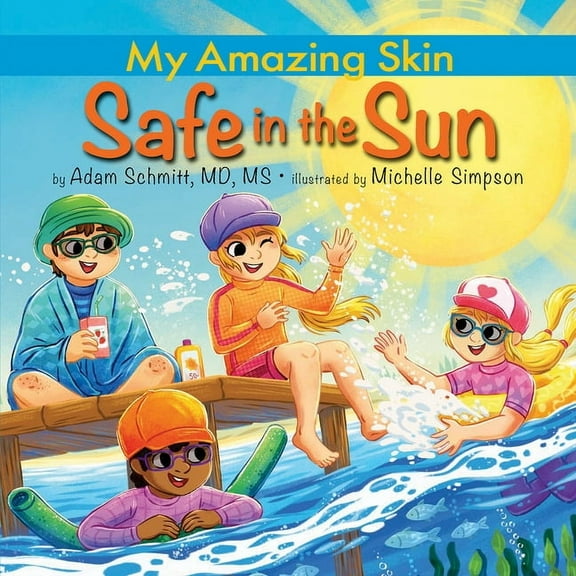 My Amazing Skin Safe in the Sun, (Paperback)