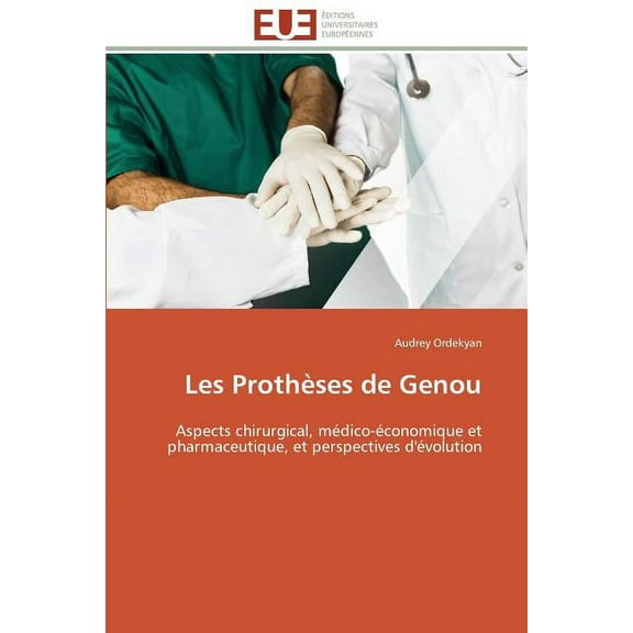 Omn.Univ.Europ. Les prothèses de genou, (Paperback)