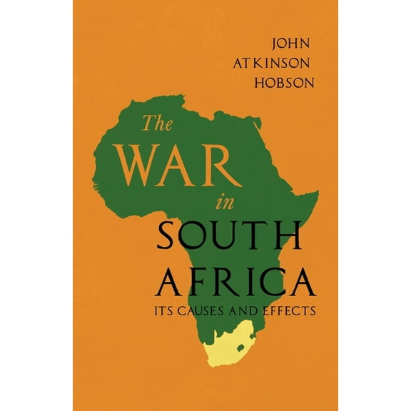 The War in South Africa - Its Causes and Effects (Paperback)
