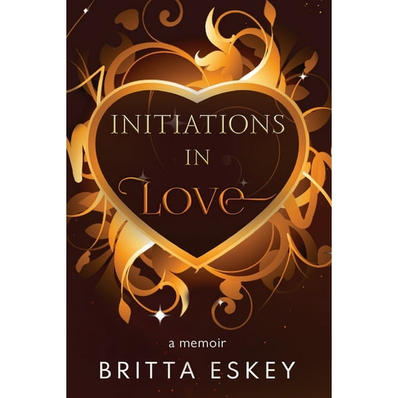 Initiations in Love, (Paperback)