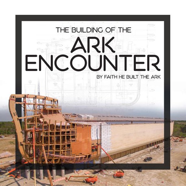 The Building Of The Ark Encounter Walmart Com