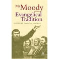 thumbnail image 1 of Pre-Owned Mr. Moody and the Evangelical Tradition: The Legacy of D. L. Moody (Hardcover) 0567084949 9780567084941, 1 of 1