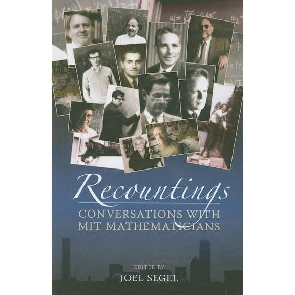 Recountings: Conversations with MIT Mathematicians, (Paperback)