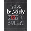 CTP6685 - Be a Buddy Not a Bully Inspire U Poster by Creative Teaching Press