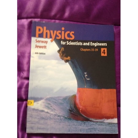 Physics for Scientists and Engineers-Volume 4 (Chapters 35-39)