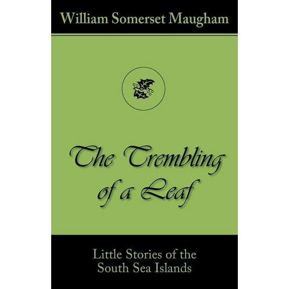 The Trembling of a Leaf (Little Stories of the South Sea Islands) (Paperback)