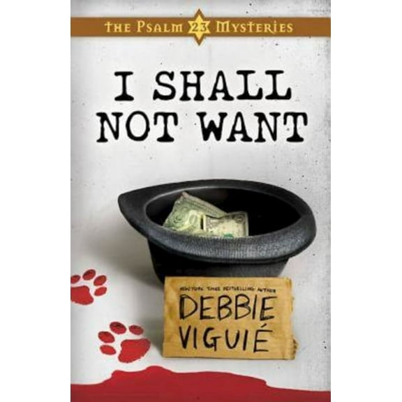 I Shall Not Want: The Psalm 23 Mysteries #2, (Paperback)