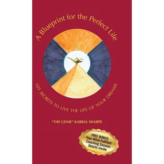 A Blueprint for the Perfect Life (Hardcover)