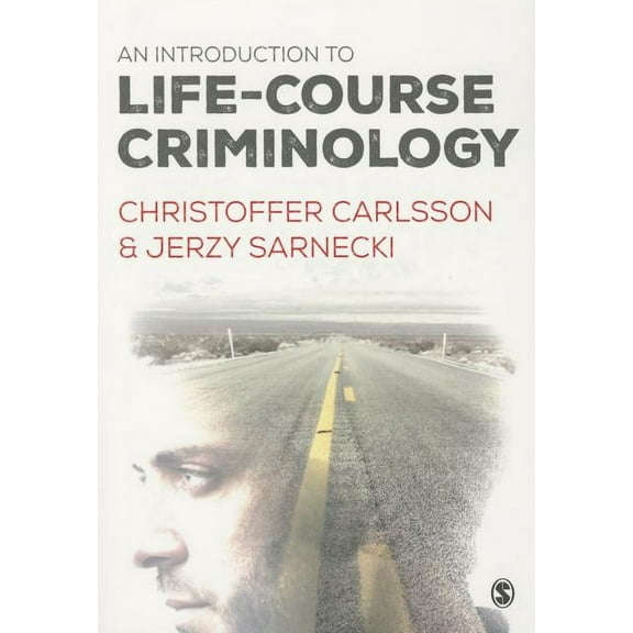 An Introduction to Life-Course Criminology, (Hardcover)