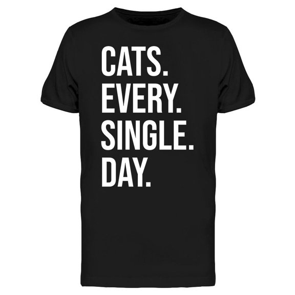 Cats Every Single Day Men's T-shirt