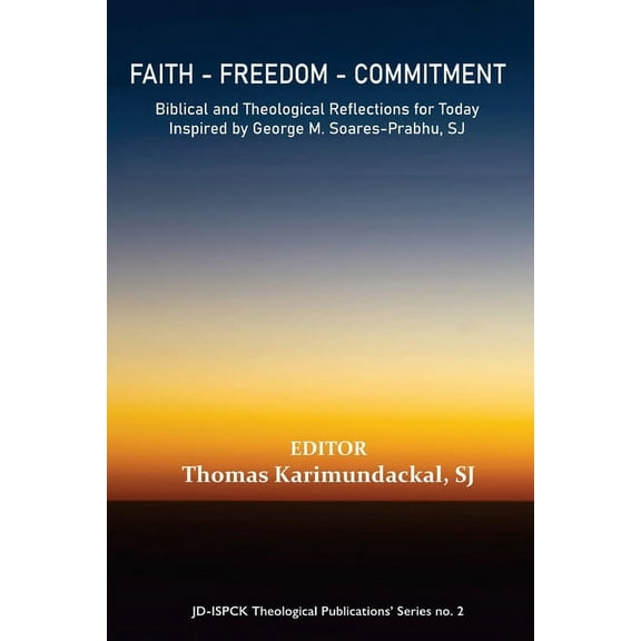 Faith - Freedom - Commitment, (Paperback)