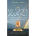 thumbnail image 2 of Living The Journey: Using The Journey Method to Heal Your Life and Set Yourself Free, 2 of 3