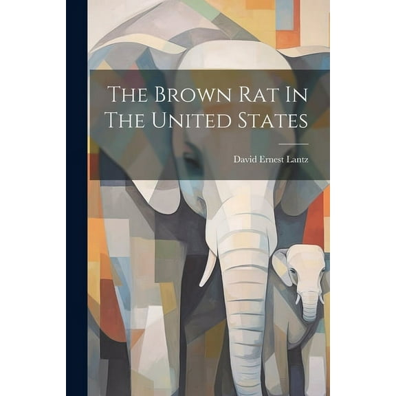 The Brown Rat In The United States (Paperback)