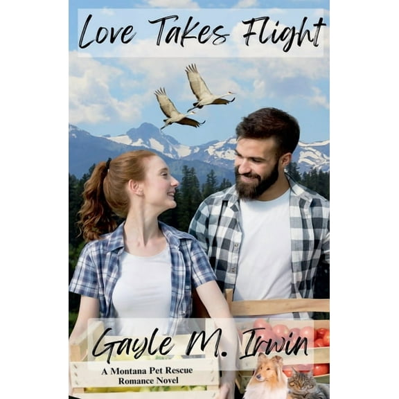 Love Takes Flight, (Paperback)