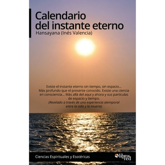 Calendario del instante eterno (Paperback)