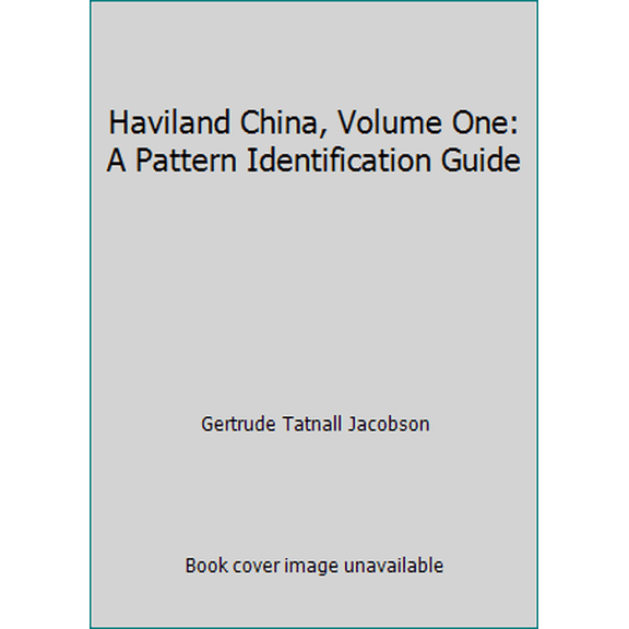 Pre-Owned Haviland China, Volume One: A Pattern Identification Guide (Hardcover) 0870691880 9780870691881