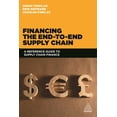 thumbnail image 2 of Pre-Owned Financing the End-To-End Supply Chain: A Reference Guide to Supply Chain Finance (Paperback) 0749471417 9780749471415, 2 of 2