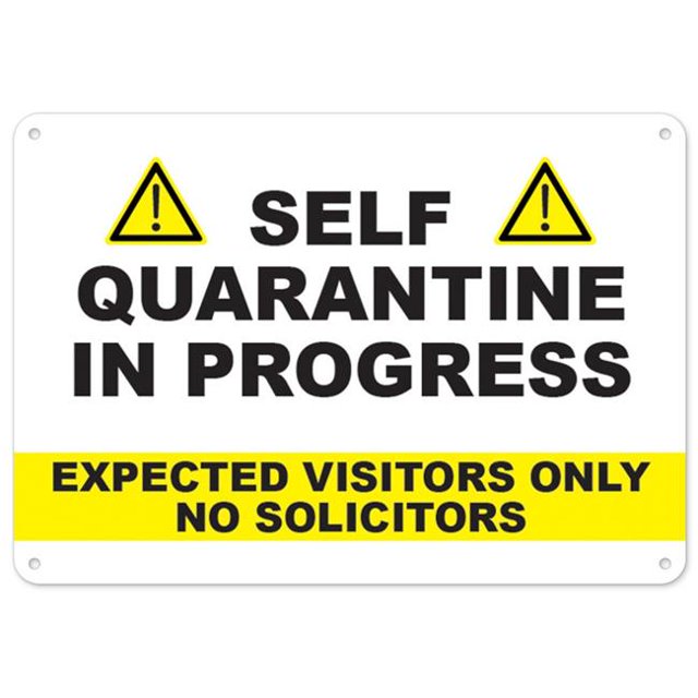 SignMission OS-NS-P-1824-25487 Covid-19 Notice Sign - Self Quarantine In Progress No Solicitors
