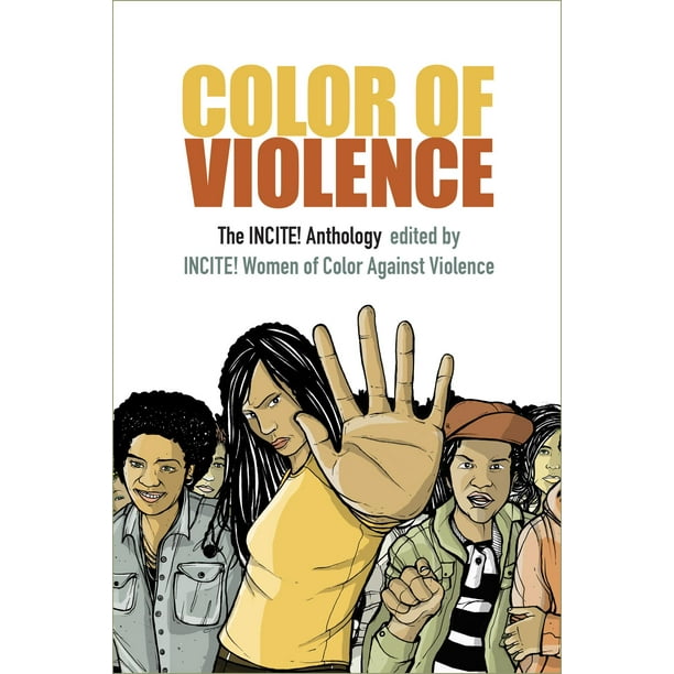 Color of Violence The INCITE! Anthology