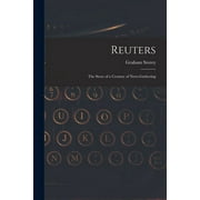 Reuters; the Story of a Century of News-gathering (Paperback)