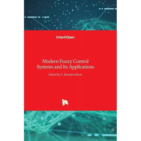 Modern Fuzzy Control Systems and Its Applications (Hardcover)