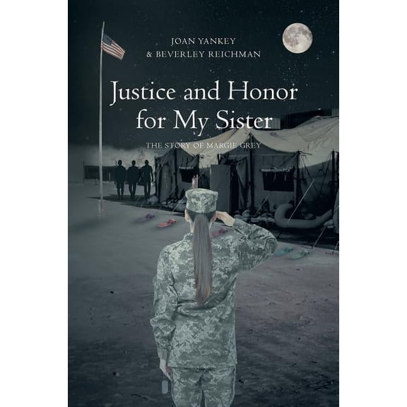 Justice and Honor for My Sister: The Story of Margie Grey, (Paperback)
