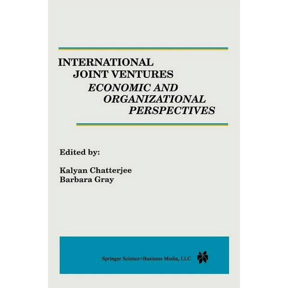 International Joint Ventures: Economic and Organizational Perspectives, (Paperback)