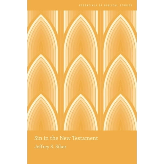 Essentials of Biblical Studies Sin in the New Testament, (Paperback)