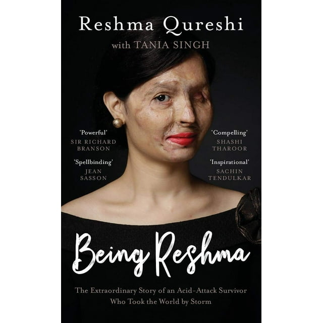 Being Reshma: The Extraordinary Story Of An Acid-Attack Survivor Who ...