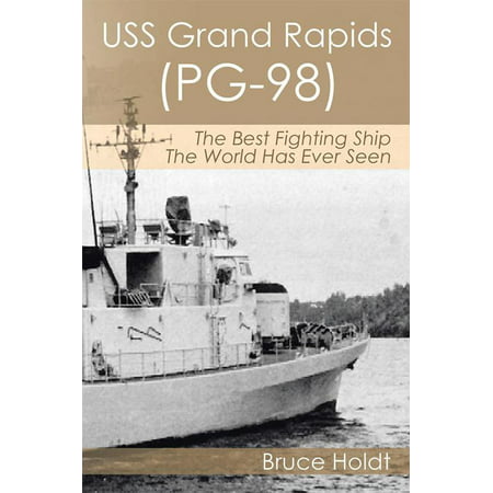 Uss Grand Rapids (Pg-98) - eBook