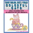 thumbnail image 2 of Easy Color, Cut, and Fold Colorful Cats : 30 Creative Cut-Out Projects for Everyone (Paperback), 2 of 2