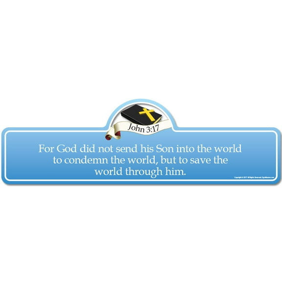 John 3:17 Bible Verse Sign | For God did not send his Son into the world to condemn the world, but to save the world through him.
