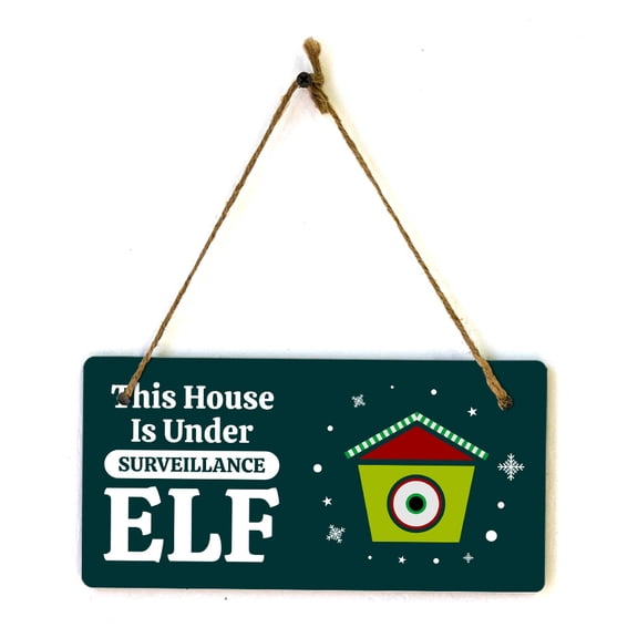 This House Is Under Surveillance Elf 5x10 Hanging Plus Wall or Door Sign | Christmas Home Decor