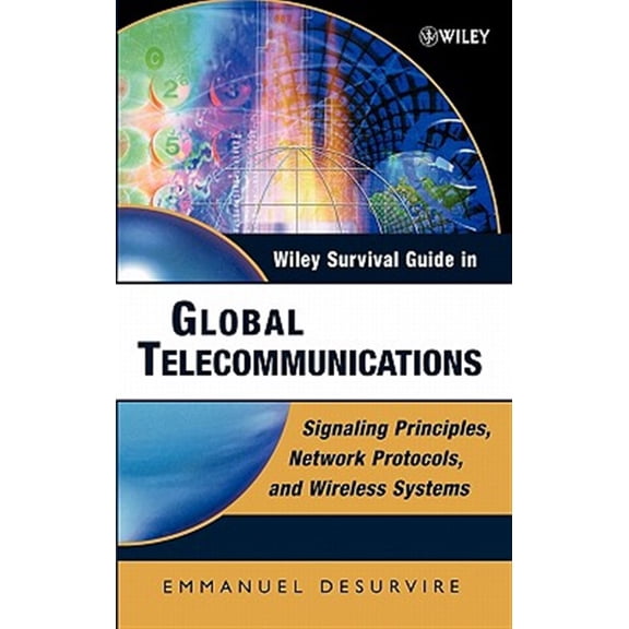 Pre-Owned Wiley Survival Guides in Engineering and Wiley Survival Guide in Global Telecommunications: Signaling Principles, Protocols, and Wireless Systems, Book 2, (Hardcover)