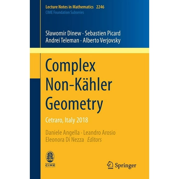 Complex Non-Kähler Geometry: Cetraro, Italy 2018, (Paperback)
